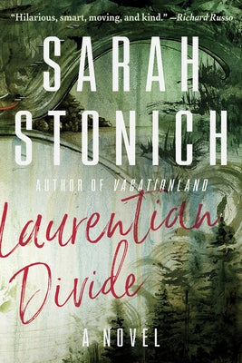 Laurentian Divide by Stonich, Sarah