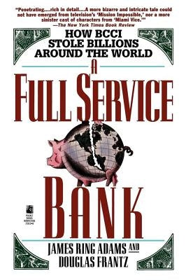 Full Service Bank by Adams, James Ring