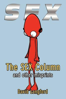 The Sex Column and Other Misprints by Langford, David
