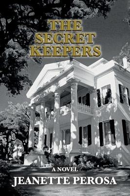 The Secret Keepers by Perosa, Jeanette