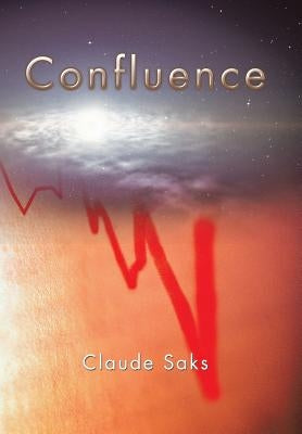 Confluence by Saks, Claude