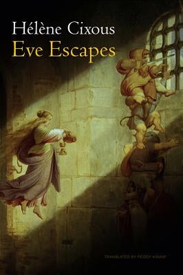 Eve Escapes by Cixous, Hélène