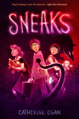 Sneaks by Egan, Catherine