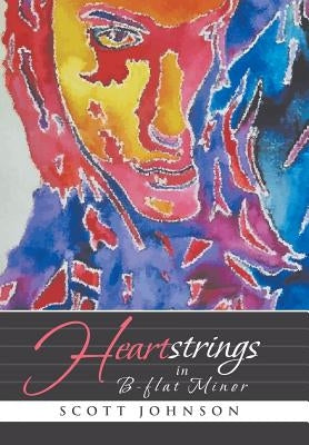 Heartstrings in B-flat Minor by Johnson, Scott