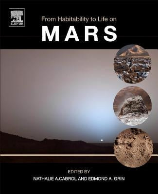 From Habitability to Life on Mars by Cabrol, Nathalie A.