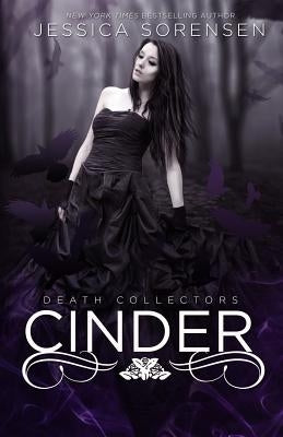 Cinder (Death Collectors, #2) by Sorensen, Jessica