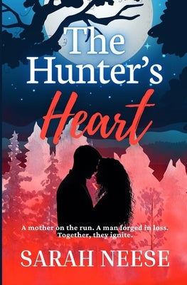 The Hunter's Heart by Neese, Sarah