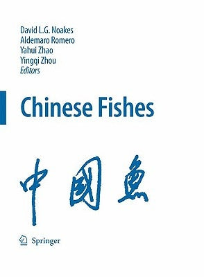 Chinese Fishes by Noakes, David L. G.