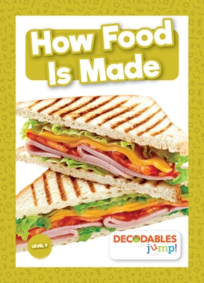How Food Is Made by Brundle, Harriet