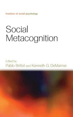 Social Metacognition by Briñol, Pablo