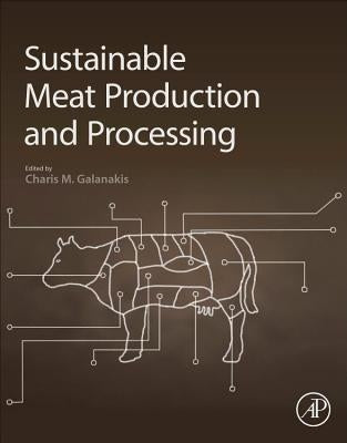 Sustainable Meat Production and Processing by Galanakis, Charis M.