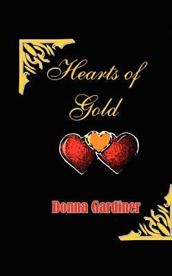 Hearts of Gold by Gardiner, Donna