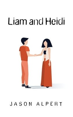 Liam and Heidi by Alpert, Jason