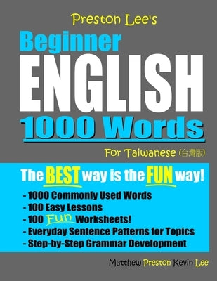 Preston Lee's Beginner English 1000 Words For Taiwanese by Preston, Matthew