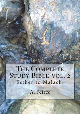 The Complete Study Bible by Petree, A.
