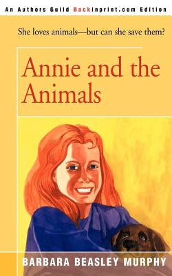 Annie and the Animals by Murphy, Barbara Beasley