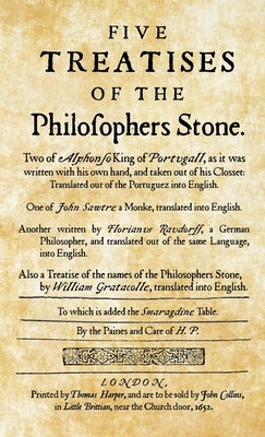 Five Treatises of the Philosophers Stone by P, H.