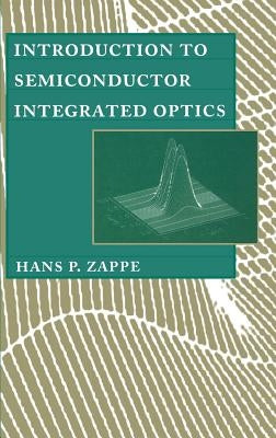 Introduction to Semiconductor Integrate by Zappe, Hans P.