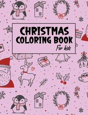 Christmas Coloring Book for Kids: Christmas gifts for Kids by House, Bookaver