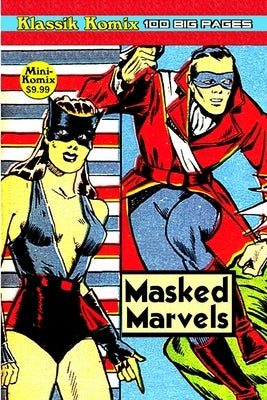 Klassik Komix: Masked Marvels by Komix, Mini