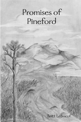 Promises of Pineford by LeBoeuf, Britt