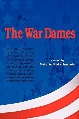 The War Dames by Notarbartolo, Valerie