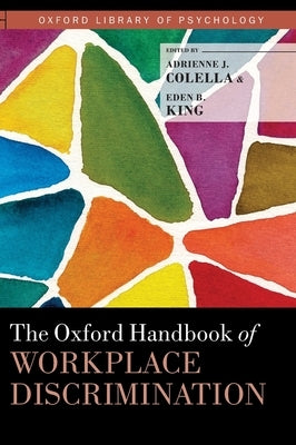 Oxford Handbook of Workplace Discrimination by Colella, Adrienne J.