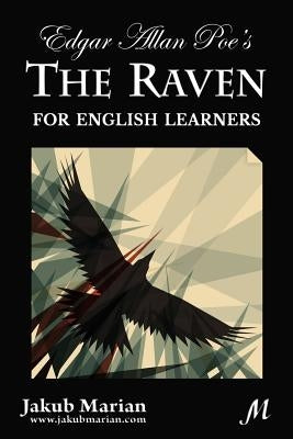 Edgar Allan Poe's The Raven for English Learners by Poe, Edgar Allan