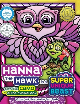 Hanna the Hawk Is a Super Unique Beast: An Inspiring Social-Emotional Learning Book for Kids About Inclusion, Teamwork and Problem-Solving by Davis, Beth