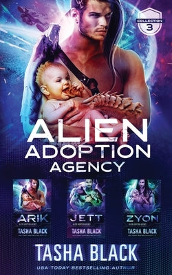 Alien Adoption Agency: Collection 3 by Black, Tasha
