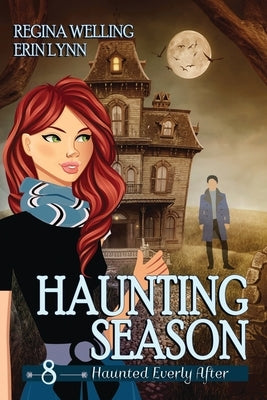 Haunting Season (Large Print): A Ghost Cozy Mystery Series by Welling, Regina