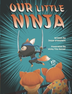 Our Little Ninja by Guizar, Vicky Tito