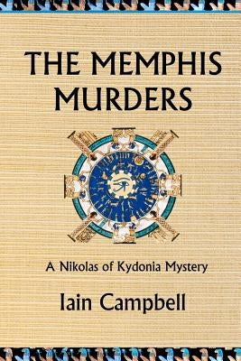 The Memphis Murders: A Nikolas of Kydonia Mystery by Campbell, Iain