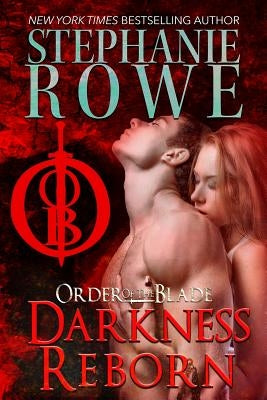 Darkness Reborn by Rowe, Stephanie