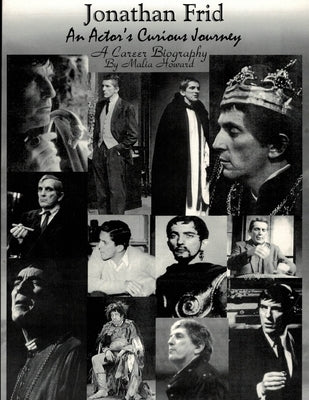 Jonathan Frid An Actor's Curious Journey, Commemorative Edition by Howard, Malia