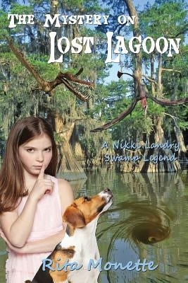 The Mystery on Lost Lagoon by Monette, Rita