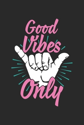 Good Vibes Only: Recipe Paper (6x9 Inches) with 120 Pages by Publishing, Praviza