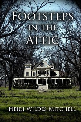 Footsteps in the Attic by Burzynski, Theo