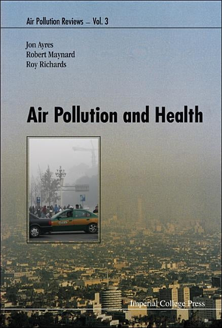 Air Pollution and Health by Ayres, Jon G.