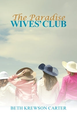 The Paradise Wives' Club by Carter, Beth Krewson
