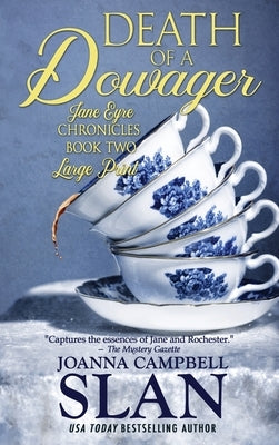 Death of a Dowager: Book #2 in the Jane Eyre Chronicles by Slan, Joanna Campbell