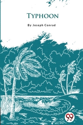 Typhoon by Conrad, Joseph