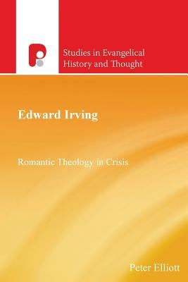 Edward Irving by Elliott, Peter