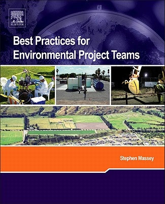 Best Practices for Environmental Project Teams by Massey, Stephen