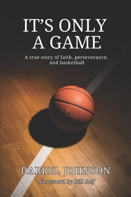It's Only a Game by Johnson, Darrel