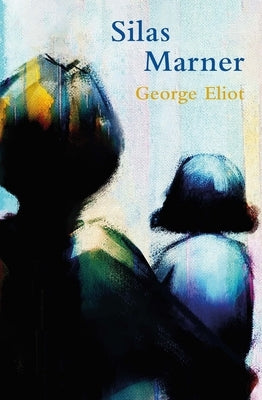 Silas Marner (Legend Classics) by Eliot, George