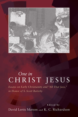 One in Christ Jesus by Matson, David Lertis