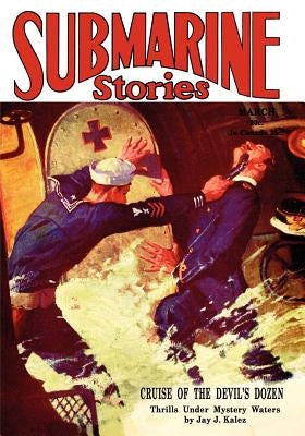 Submarine Stories Magazine by Betancourt, John Gregory