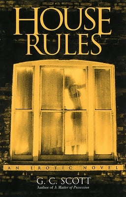 House Rules by Scott, G. C.