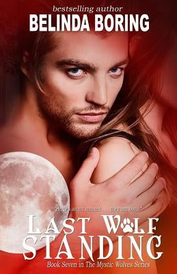 Last Wolf Standing by Boring, Belinda